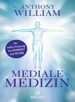 Anthony William | Mediale Medizin